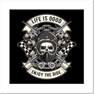 Life is good enjoy the ride Posters and Art